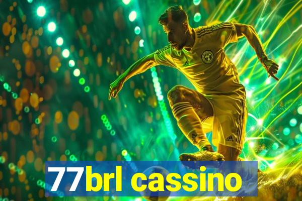 77brl cassino